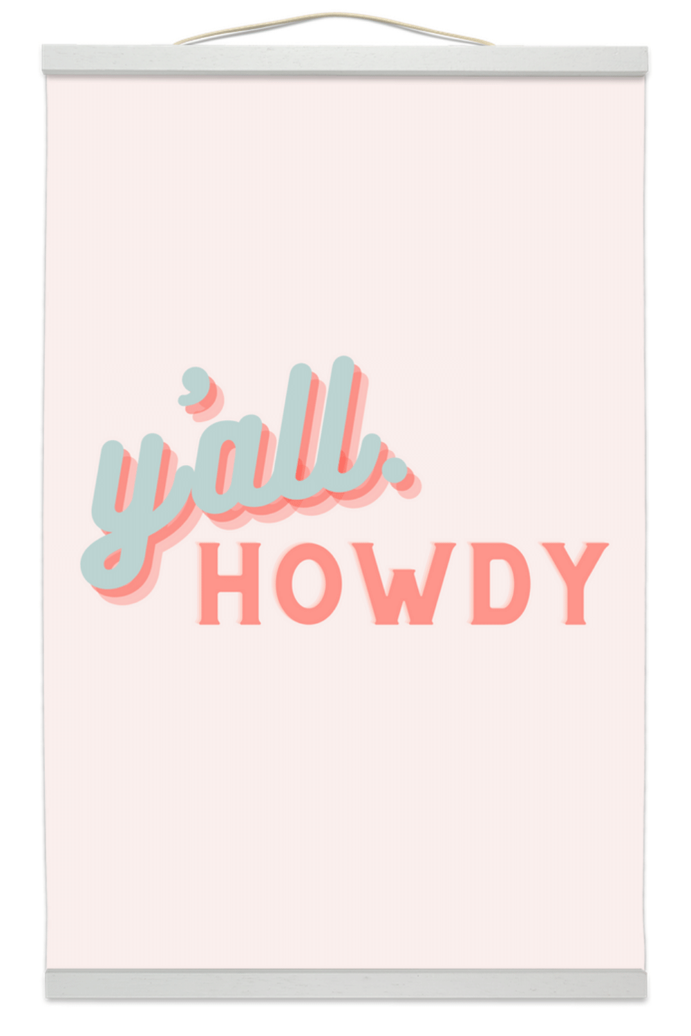 Hanging Canvas - Dorm Room Hanging Canvas - Y'all Howdy