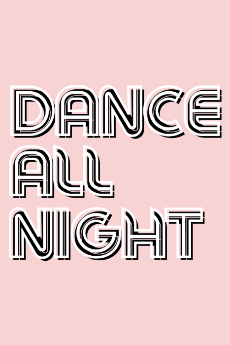 Dorm Prints - Dorm Room Poster Print - Dance All Night