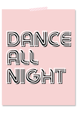 Dorm Prints - Dorm Room Poster Print - Dance All Night
