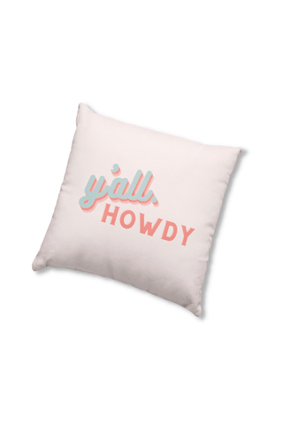Pillows - Dorm Room Pillow - Y'all Howdy